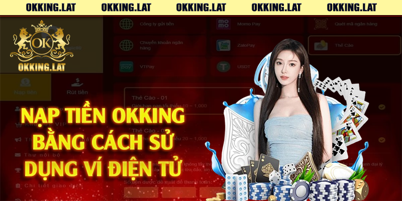 Nạp tiền Okking bằng cách sử dụng ví điện tử 